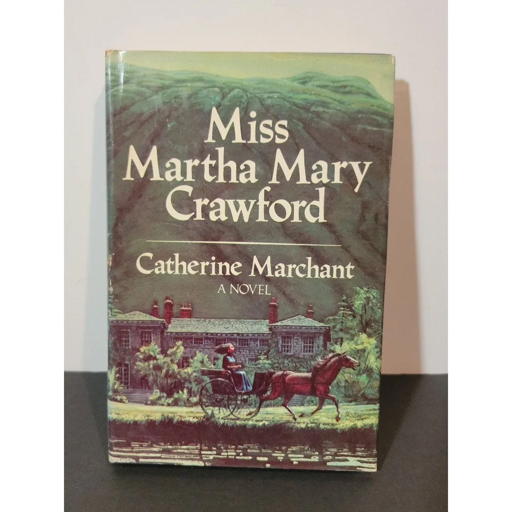 Miss Martha Mary Crawford Catherine Marchant 1976 Hardcover‎ Novel